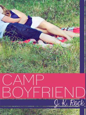 [Camp Boyfriend 01] • Camp Boyfriend